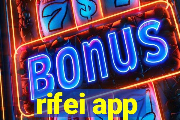 rifei app