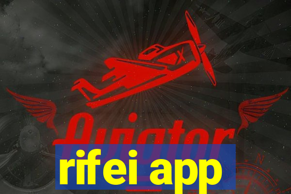 rifei app