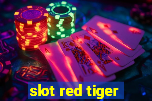 slot red tiger