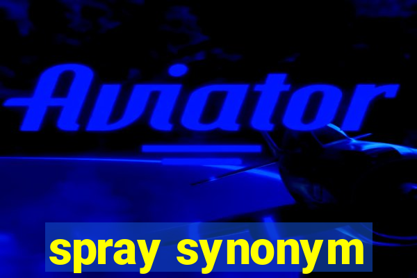 spray synonym