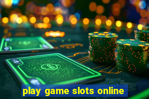 play game slots online