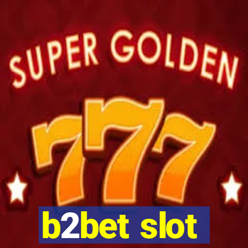 b2bet slot