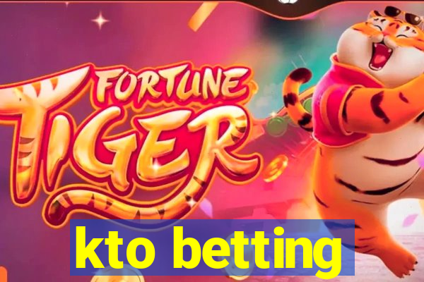 kto betting