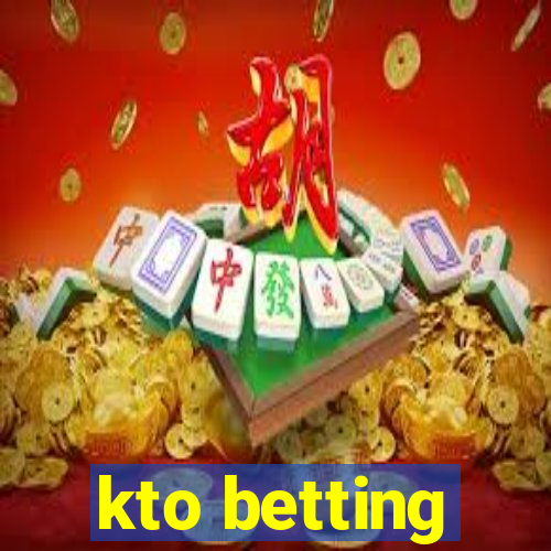 kto betting