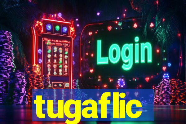 tugaflic