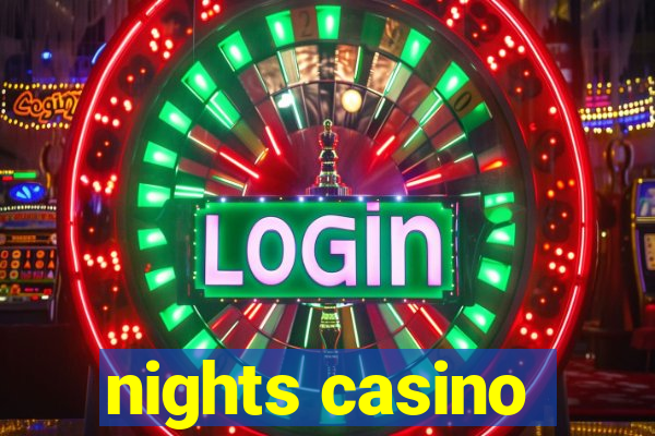 nights casino