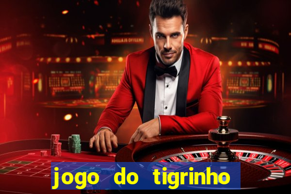 jogo do tigrinho horarios pagantes