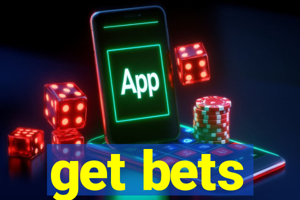 get bets