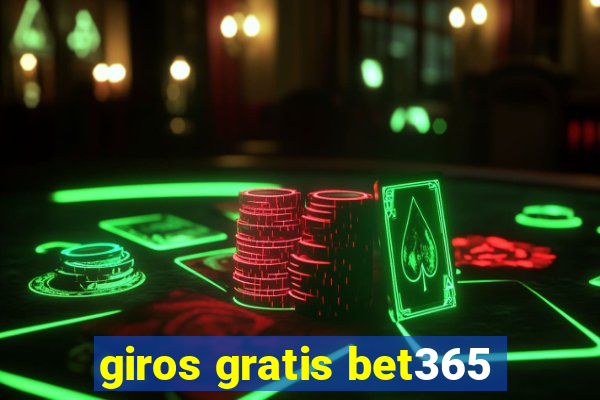 giros gratis bet365