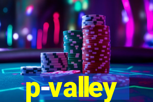 p-valley