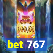 bet 767