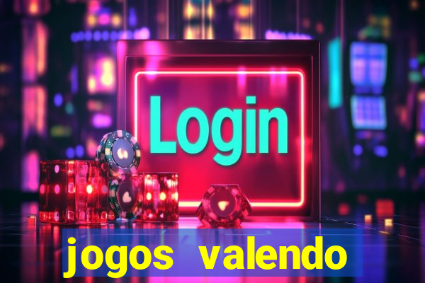 jogos valendo dinheiro online