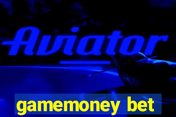 gamemoney bet