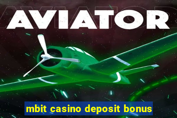 mbit casino deposit bonus