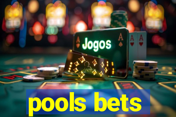 pools bets