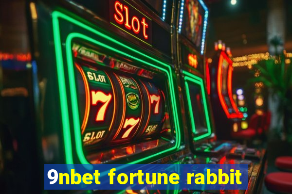 9nbet fortune rabbit