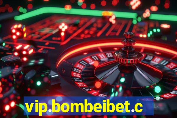 vip.bombeibet.com