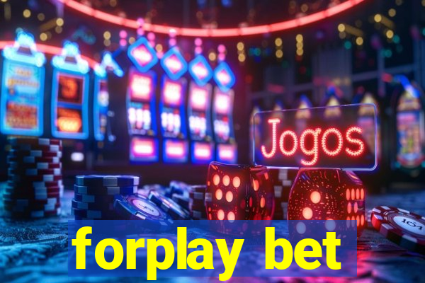 forplay bet