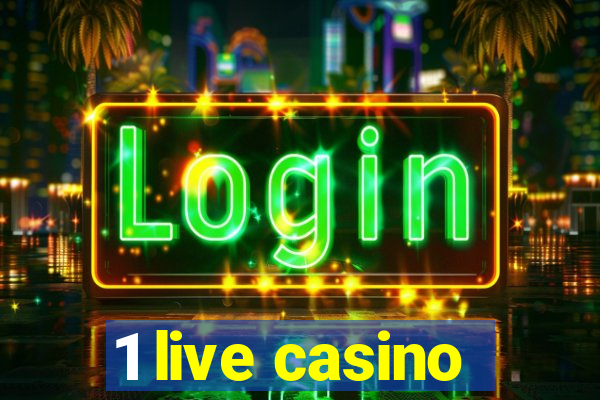 1 live casino