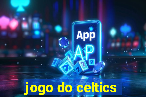 jogo do celtics