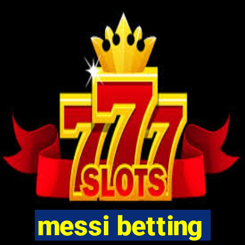 messi betting