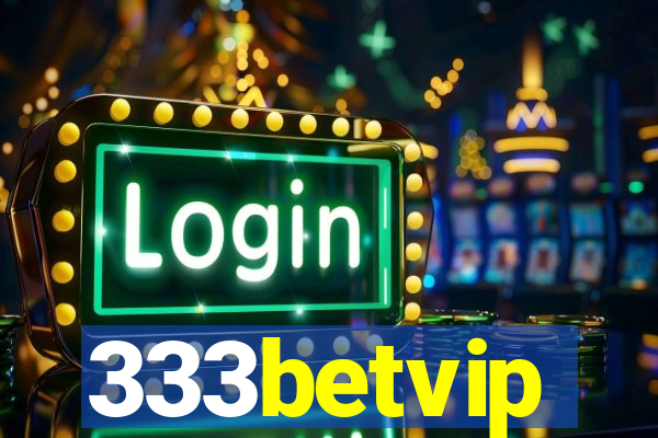 333betvip