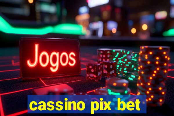 cassino pix bet