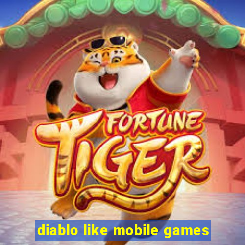 diablo like mobile games