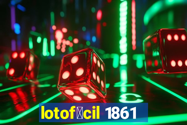 lotof谩cil 1861