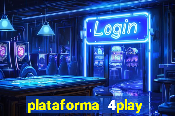 plataforma 4play bet é confiável