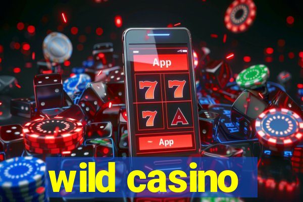 wild casino