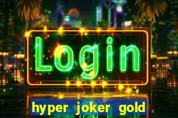 hyper joker gold blitz slot