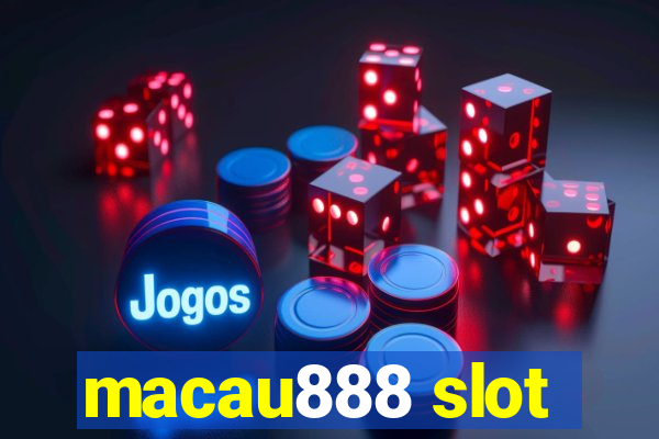 macau888 slot