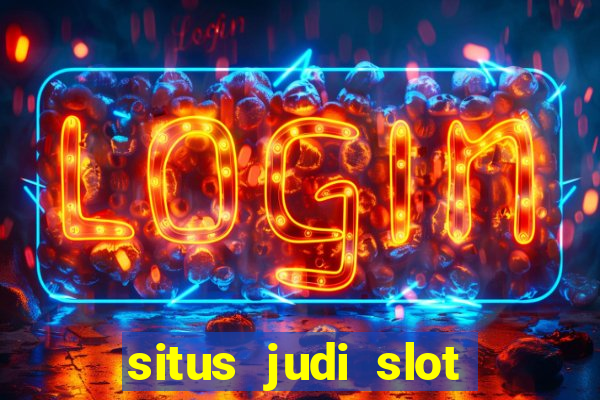 situs judi slot online terpercaya 2023