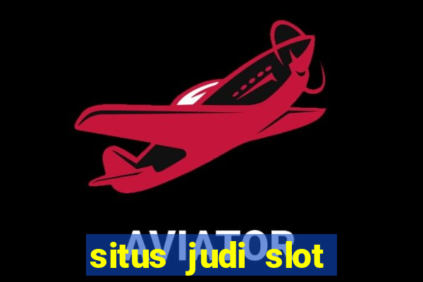 situs judi slot online terpercaya 2023