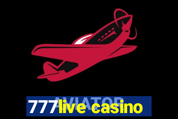 777live casino