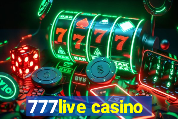 777live casino