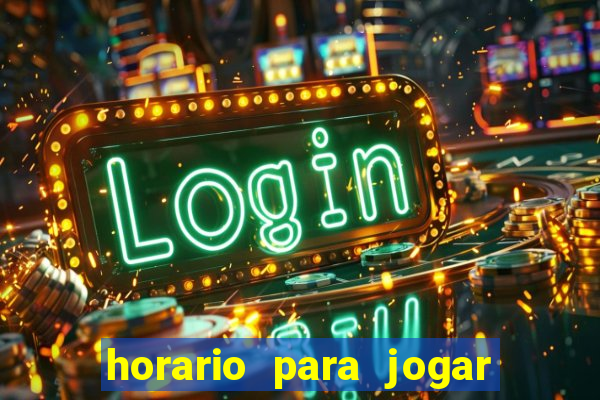 horario para jogar fortune tiger