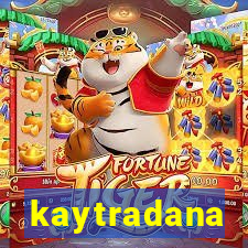 kaytradana