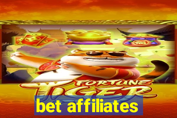 bet affiliates