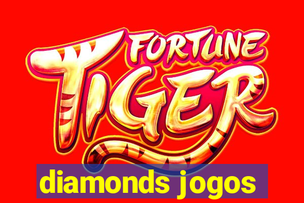 diamonds jogos