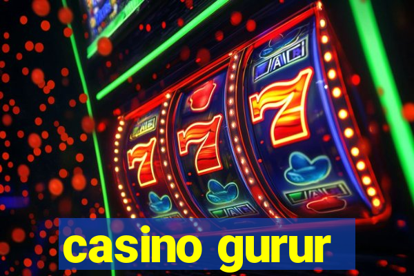 casino gurur