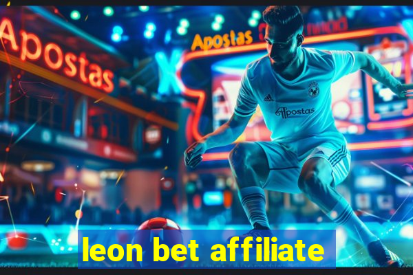 leon bet affiliate