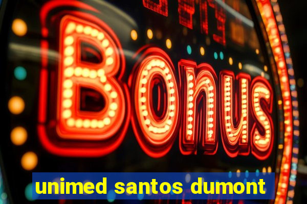 unimed santos dumont