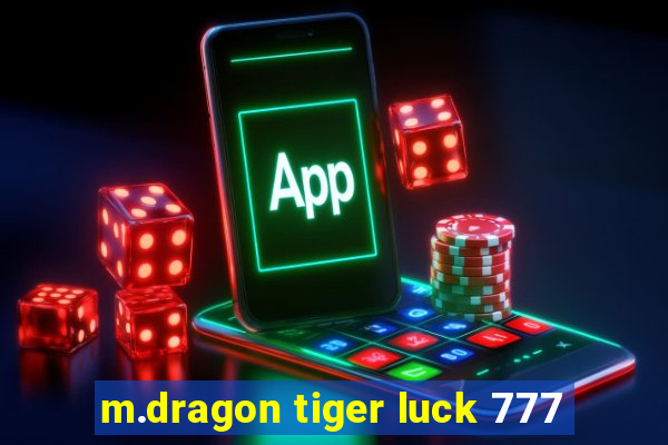 m.dragon tiger luck 777