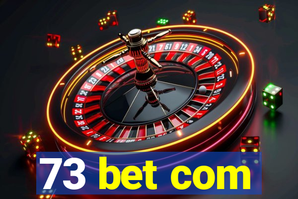 73 bet com