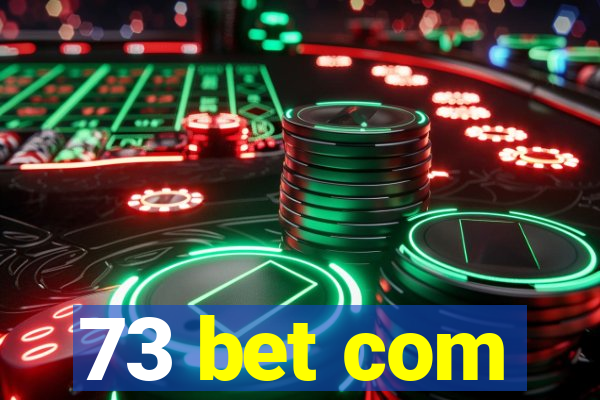 73 bet com