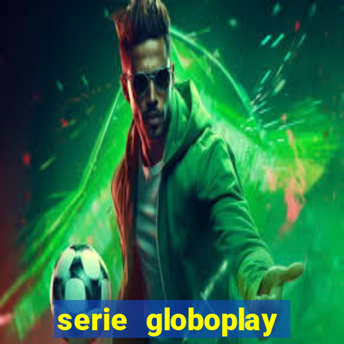 serie globoplay jogo do bicho