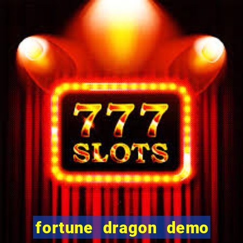 fortune dragon demo pg soft