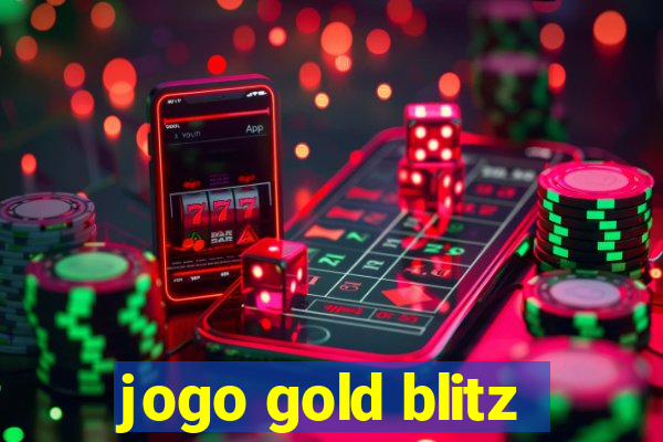 jogo gold blitz